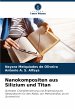 Nanokompositen aus Silizium und Titan - Bild 1