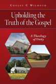 Upholding the Truth of the Gospel