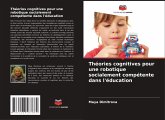 Théories cognitives pour une robotique socialement compétente dans l'éducation
