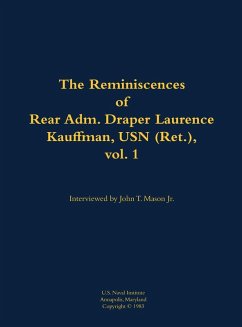Cover The Reminiscences of Rear Adm. Draper Laurence Kauffman, USN (Ret.), Vol. 1