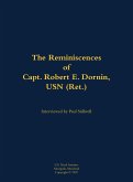 The Reminiscences of Capt. Robert E. Dornin, USN (Ret.) The Reminiscences of Capt. Robert E. Dornin, USN (Ret.)