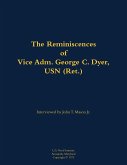 The Reminiscences of Vice Adm. George C. Dyer, USN (Ret.)