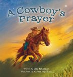 A Cowboy's Prayer A Cowboy's Prayer