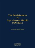 The Reminiscences of Capt. Grayson Merrill, USN (Ret.) The Reminiscences of Capt. Grayson Merrill, USN (Ret.)