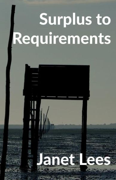 Surplus to Requirements Surplus to Requirements