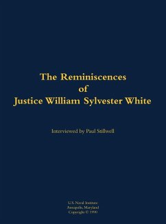 The Reminiscences of Justice William Sylvester White