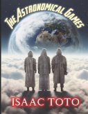 The Astronomical Games The Astronomical Games
