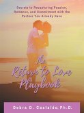 The Return to Love Playbook The Return to Love Playbook