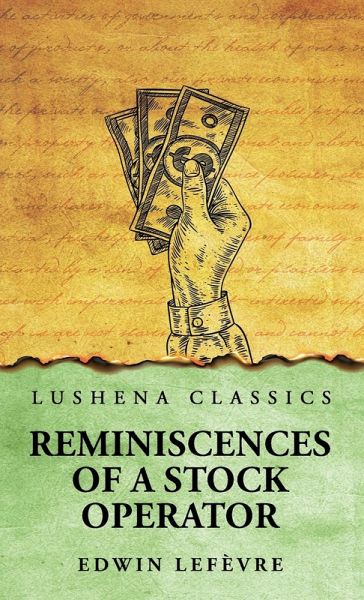 Reminiscences of a Stock Operator Reminiscences of a Stock Operator