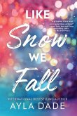 Like Snow We Fall Like Snow We Fall