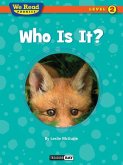 We Read Phonics: Who Is It? We Read Phonics: Who Is It?