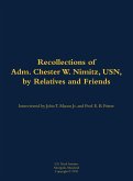 The Recollections of Adm. Chester W. Nimitz, Usn, by Relatives and Friends