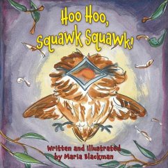 Hoo Hoo, Squawk Squawk! - Blackman, Maria