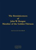 The Reminiscences of John W. Reagan, Member of the Golden Thirteen