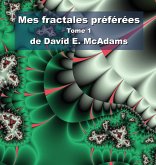 Mes fractales préférées Mes fractales préférées