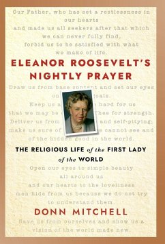 Eleanor Roosevelt's Nightly Prayer - Mitchell, Donn Eleanor Roosevelt's Nightly Prayer - Mitchell, Donn