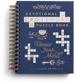 Devotional Crossword Puzzle Book: Renew Your Mind Devotional Crossword Puzzle Book: Renew Your Mind