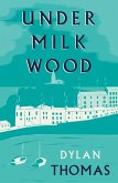 Under Milk Wood Under Milk Wood