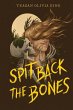 Spit Back the Bones - Bild 1