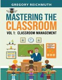 Mastering the Classroom Mastering the Classroom