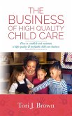 The Business of High Quality Child Care