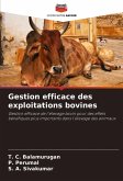 Gestion efficace des exploitations bovines Gestion efficace des exploitations bovines