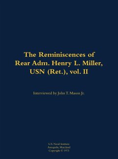 Cover The Reminiscences of Rear Adm. Henry L. Miller, USN (Ret.), Vol. II