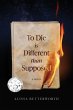 To Die Is Different Than Supposed - Bild 1