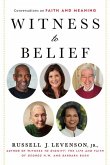 Witness to Belief Witness to Belief