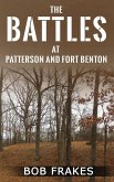 The Battles at Patterson and Fort Benton The Battles at Patterson and Fort Benton