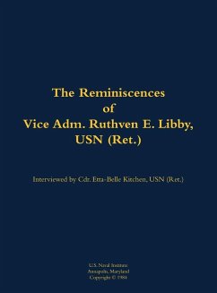 The Reminiscences of Vice Adm. Ruthven E. Libby, USN (Ret.)