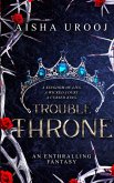 Trouble Throne Trouble Throne