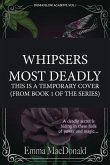 Whispers Most Deadly Whispers Most Deadly
