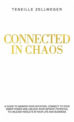 Connected in Chaos - Zellweger, Teneille