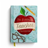 The 5-Minute Teacher Devotional The 5-Minute Teacher Devotional