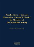 The Recollections of the Late Fleet Adm. Chester W. Nimitz