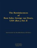 The Reminiscences of Rear Adm. George Van Deurs, USN (Ret.), Vol. II The Reminiscences of Rear Adm. George Van Deurs, USN (Ret.), Vol. II
