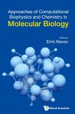 APPROACH COMPUTATION BIOPHYS & CHEMISTRY MOLECULAR BIOLOGY APPROACH COMPUTATION BIOPHYS & CHEMISTRY MOLECULAR BIOLOGY