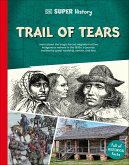 DK Super History Trail of Tears DK Super History Trail of Tears