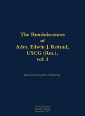 The Reminiscences of Adm. Edwin J. Roland, USCG (Ret.), Vol. I