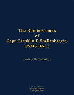 Cover The Reminiscences of Capt. Franklin F. Shellenbarger, Usms (Ret.)