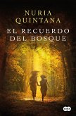 El Recuerdo del Bosque/ Memories from the Forest El Recuerdo del Bosque/ Memories from the Forest