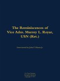 The Reminiscences of Vice Adm. Murrey L. Royar, USN (Ret.)