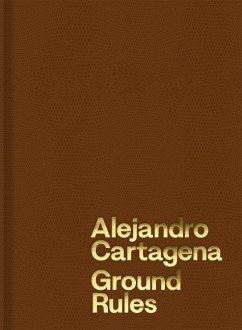 Alejandro Cartagena: Ground Rules Cover Alejandro Cartagena: Ground Rules