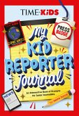 Time for Kids: My Kid Reporter Journal Time for Kids: My Kid Reporter Journal