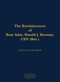 The Reminiscences of Rear Adm. Harold J. Bernsen, USN (Ret.) The Reminiscences of Rear Adm. Harold J. Bernsen, USN (Ret.)