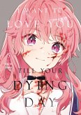 I Want to Love You Till Your Dying Day 5 I Want to Love You Till Your Dying Day 5
