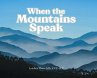 When the Mountains Speak - Bild 1