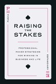Raising the Stakes Raising the Stakes