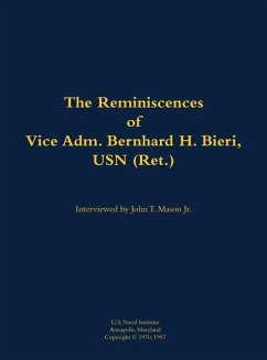 The Reminiscences of Vice Adm. Bernhard H. Bieri, USN (Ret.)